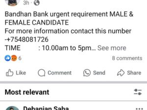 Bandhan Bank is looking for male and female candidates.