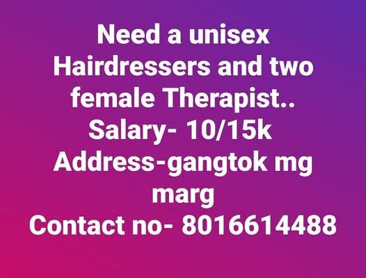 Hairdressers and female therapists needed.